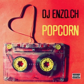 DJ ENZO.CH - POPCORN